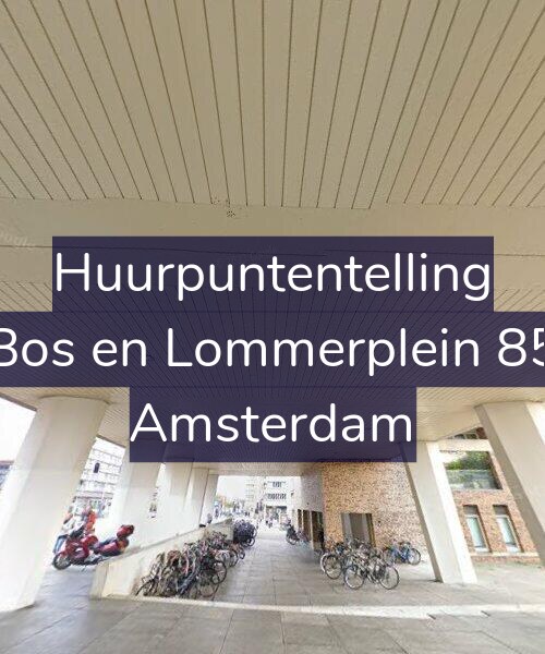 Foto gevel Huurpuntentelling voor Bos en Lommerplein 85, Amsterdam
