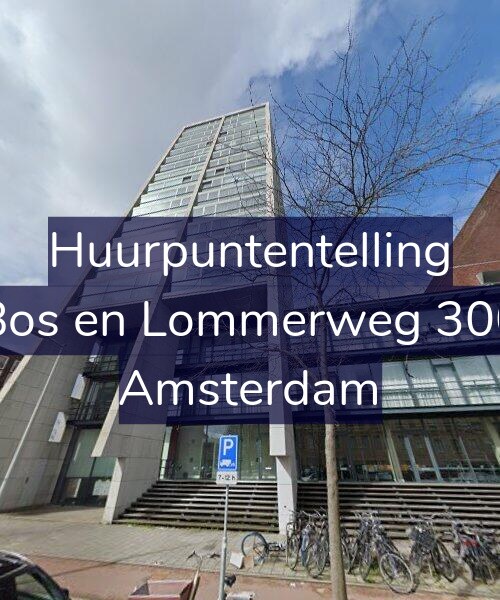Foto gevel Huurpuntentelling voor Bos en Lommerweg 300, Amsterdam