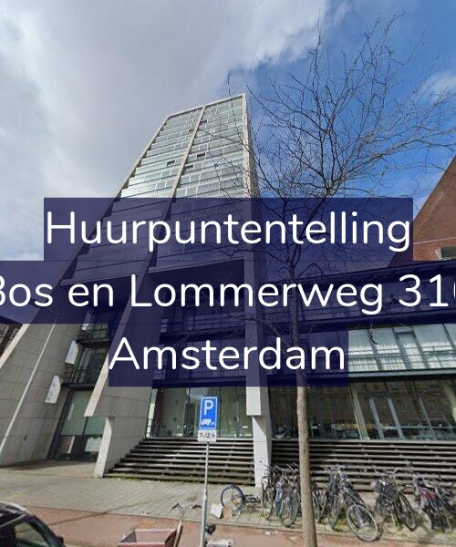 Foto gevel Huurpuntentelling voor Bos en Lommerweg 310, Amsterdam