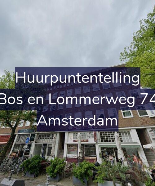 Foto gevel Huurpuntentelling voor Bos en Lommerweg 74, Amsterdam