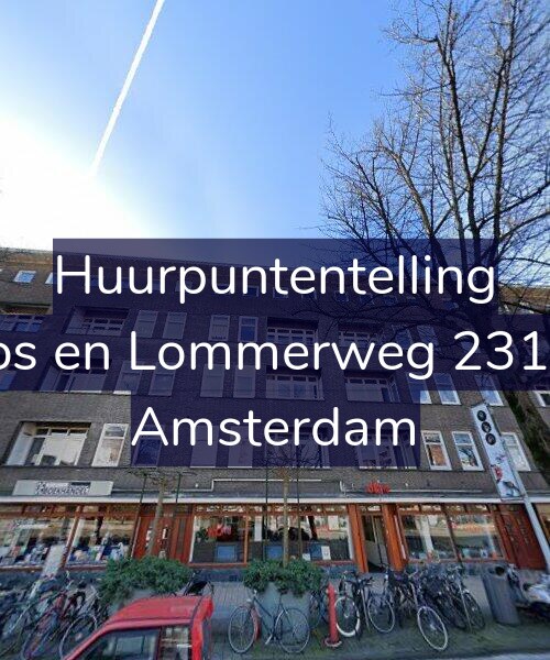 Foto gevel Huurpuntentelling voor Bos en Lommerweg 231-1, Amsterdam