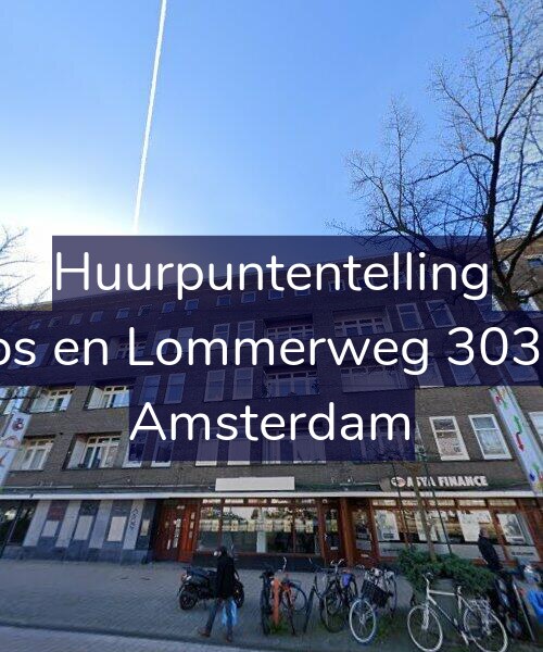 Foto gevel Huurpuntentelling voor Bos en Lommerweg 303-1, Amsterdam
