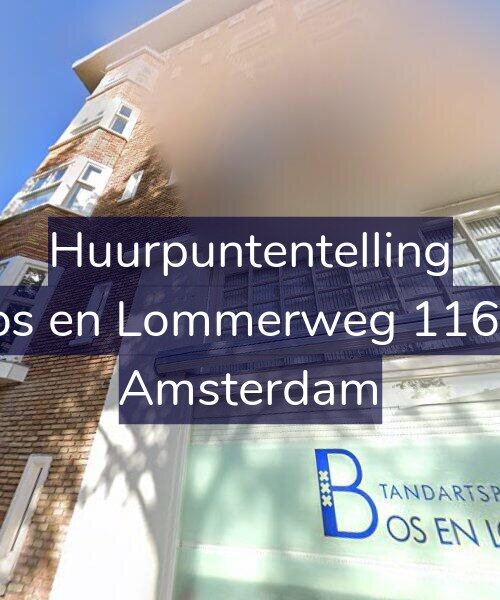 Foto gevel Huurpuntentelling voor Bos en Lommerweg 116-2, Amsterdam