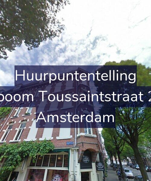 Foto gevel Huurpuntentelling voor Bosboom Toussaintstraat 22-2, Amsterdam