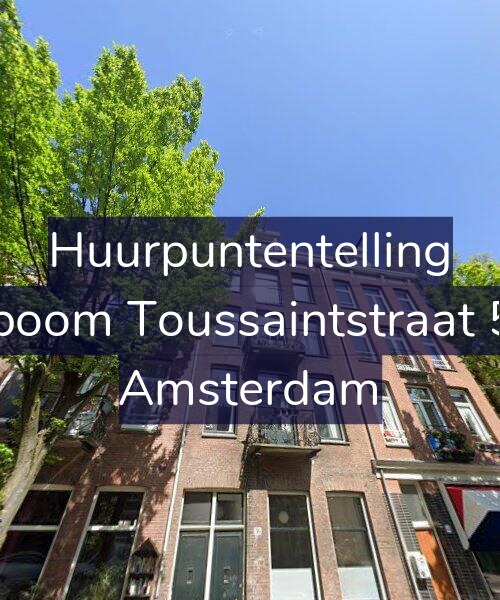 Foto gevel Huurpuntentelling voor Bosboom Toussaintstraat 56-3, Amsterdam