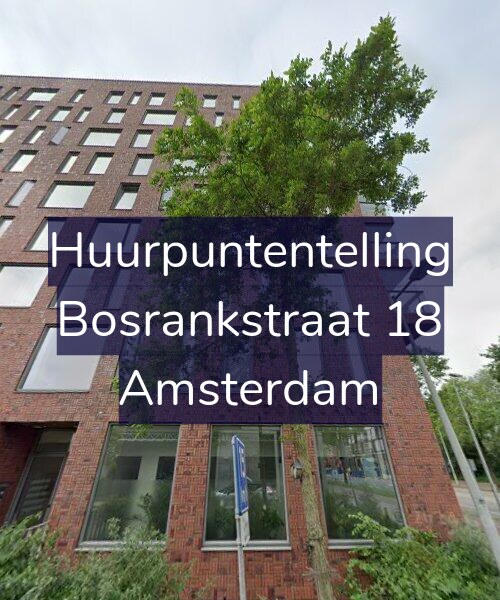 Foto gevel Huurpuntentelling voor Bosrankstraat 18, Amsterdam