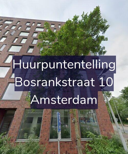 Foto gevel Huurpuntentelling voor Bosrankstraat 10, Amsterdam