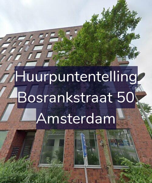 Foto gevel Huurpuntentelling voor Bosrankstraat 50, Amsterdam