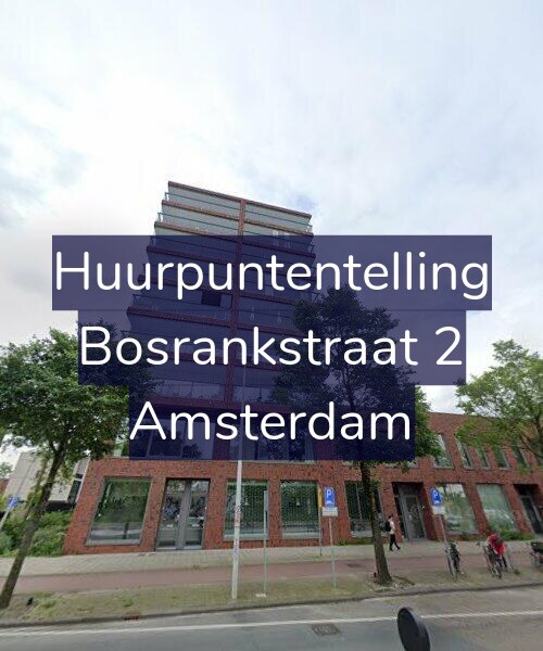 Foto gevel Huurpuntentelling voor Bosrankstraat 2, Amsterdam