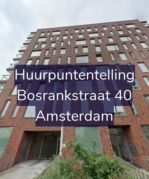 Foto gevel Huurpuntentelling voor Bosrankstraat 40, Amsterdam