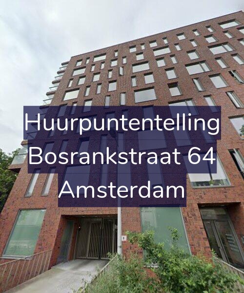 Foto gevel Huurpuntentelling voor Bosrankstraat 64, Amsterdam