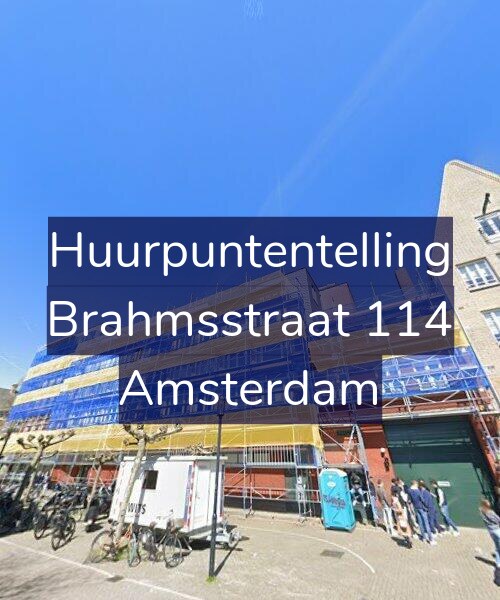 Foto gevel Huurpuntentelling voor Brahmsstraat 114, Amsterdam