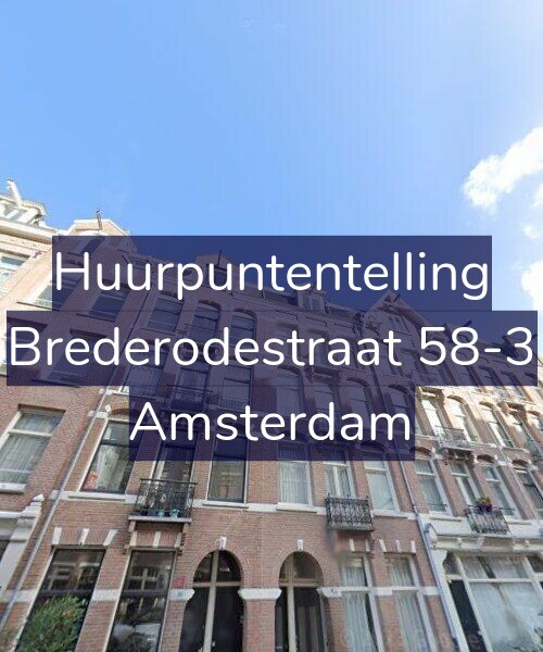 Foto gevel Huurpuntentelling voor Brederodestraat 58-3, Amsterdam