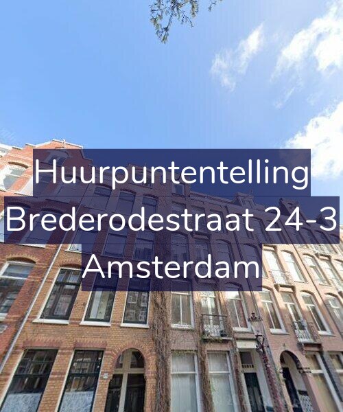 Foto gevel Huurpuntentelling voor Brederodestraat 24-3, Amsterdam