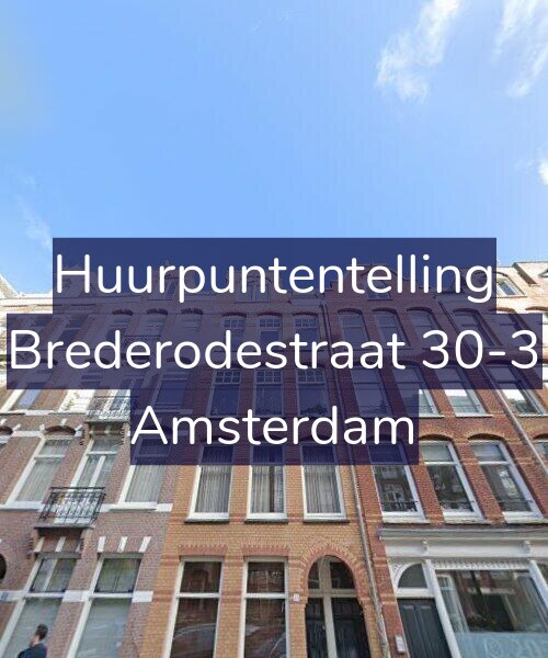Foto gevel Huurpuntentelling voor Brederodestraat 30-3, Amsterdam