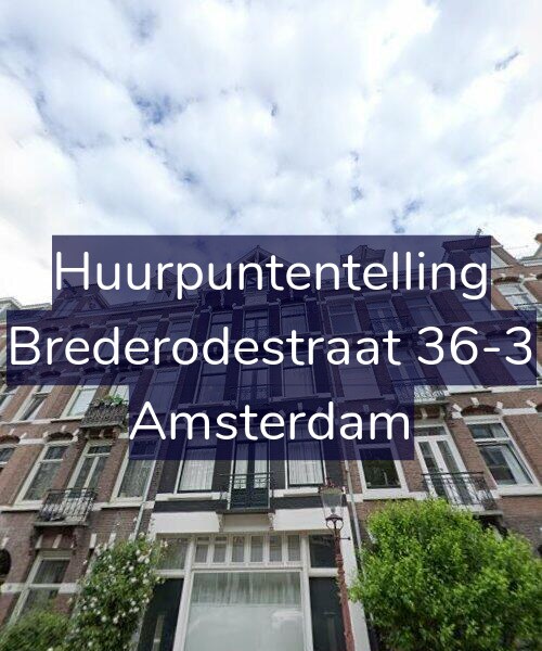 Foto gevel Huurpuntentelling voor Brederodestraat 36-3, Amsterdam