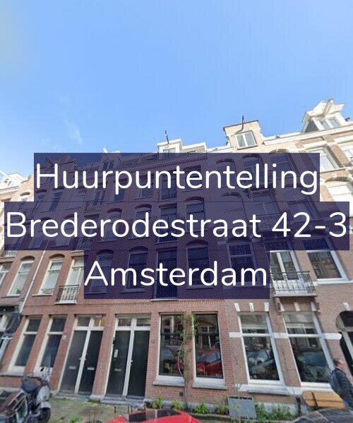 Foto gevel Huurpuntentelling voor Brederodestraat 42-3, Amsterdam