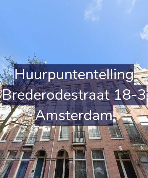 Foto gevel Huurpuntentelling voor Brederodestraat 18-3, Amsterdam