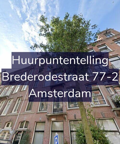 Foto gevel Huurpuntentelling voor Brederodestraat 77-2, Amsterdam
