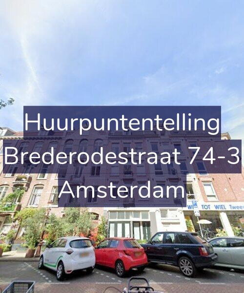Foto gevel Huurpuntentelling voor Brederodestraat 74-3, Amsterdam