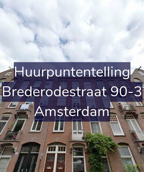 Foto gevel Huurpuntentelling voor Brederodestraat 90-3, Amsterdam