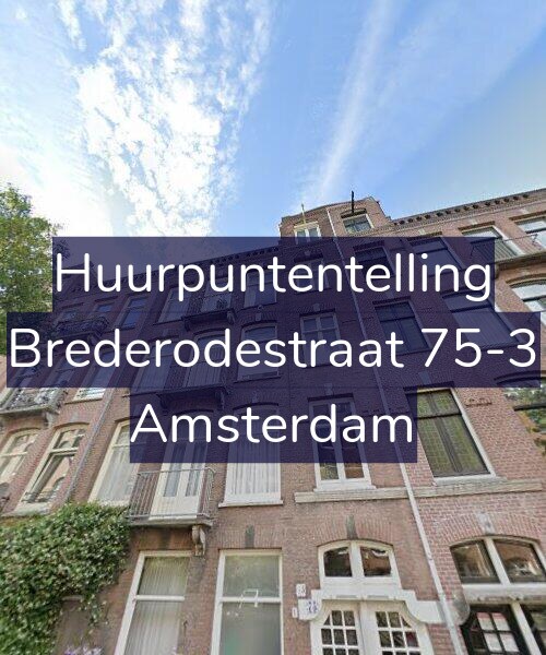 Foto gevel Huurpuntentelling voor Brederodestraat 75-3, Amsterdam