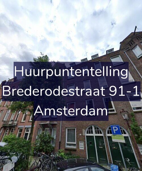Foto gevel Huurpuntentelling voor Brederodestraat 91-1, Amsterdam