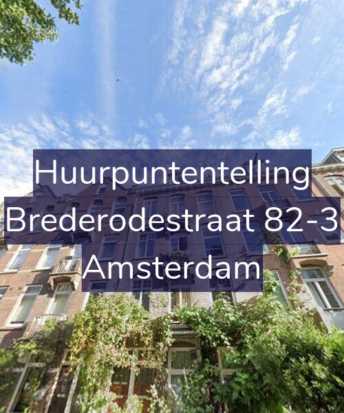 Foto gevel Huurpuntentelling voor Brederodestraat 82-3, Amsterdam