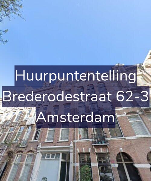Foto gevel Huurpuntentelling voor Brederodestraat 62-3, Amsterdam