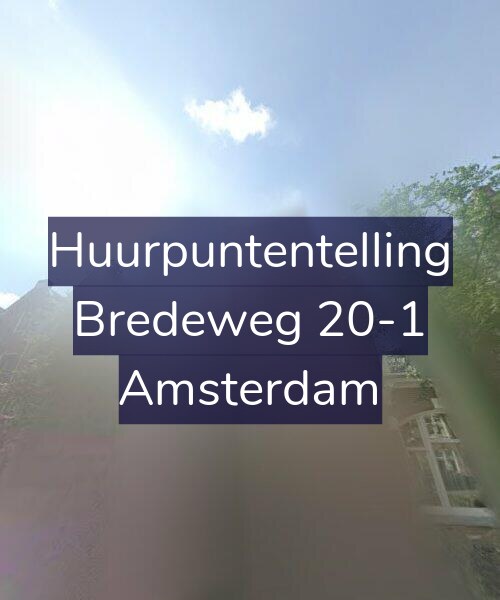 Foto gevel Huurpuntentelling voor Bredeweg 20-1, Amsterdam