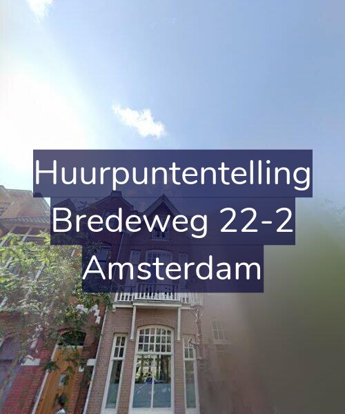 Foto gevel Huurpuntentelling voor Bredeweg 22-2, Amsterdam