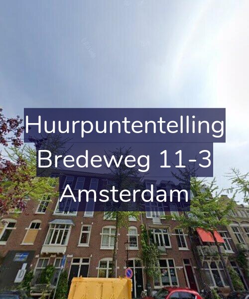 Foto gevel Huurpuntentelling voor Bredeweg 11-3, Amsterdam