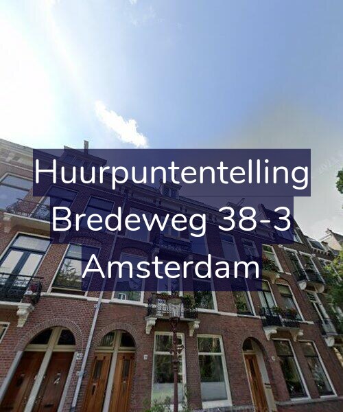 Foto gevel Huurpuntentelling voor Bredeweg 38-3, Amsterdam