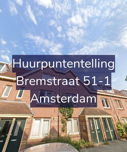Foto gevel Huurpuntentelling voor Bremstraat 51-1, Amsterdam