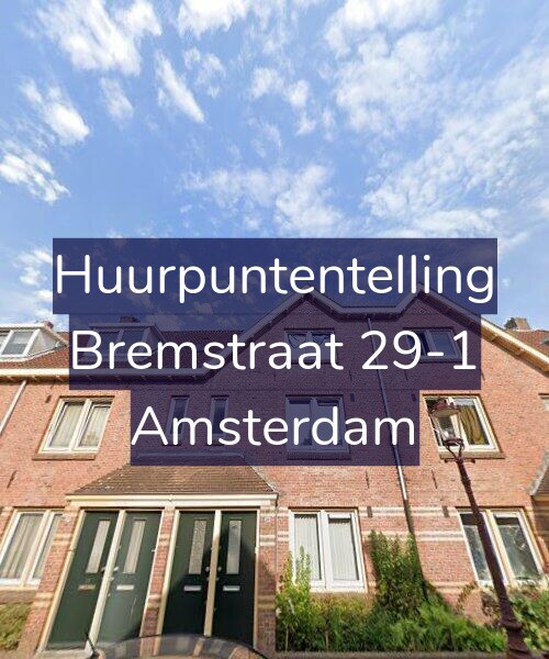 Foto gevel Huurpuntentelling voor Bremstraat 29-1, Amsterdam