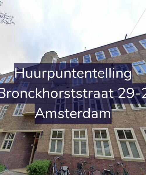 Foto gevel Huurpuntentelling voor Bronckhorststraat 29-2, Amsterdam