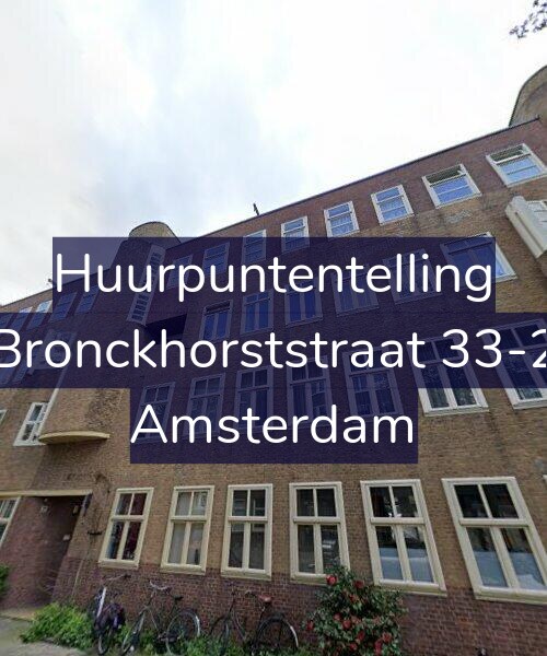 Foto gevel Huurpuntentelling voor Bronckhorststraat 33-2, Amsterdam