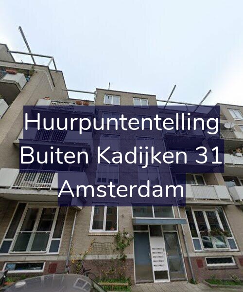 Foto gevel Huurpuntentelling voor Buiten Kadijken 31, Amsterdam