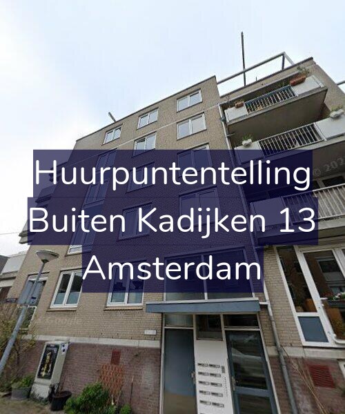 Foto gevel Huurpuntentelling voor Buiten Kadijken 13, Amsterdam