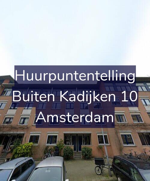Foto gevel Huurpuntentelling voor Buiten Kadijken 10, Amsterdam