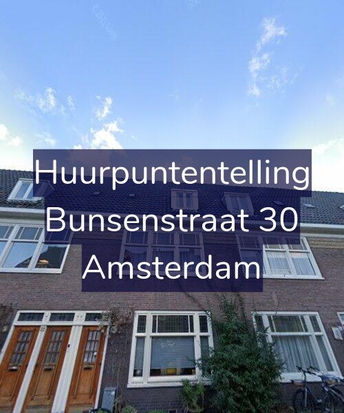 Foto gevel Huurpuntentelling voor Bunsenstraat 30, Amsterdam