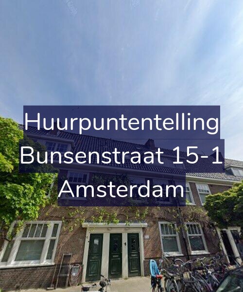 Foto gevel Huurpuntentelling voor Bunsenstraat 15-1, Amsterdam