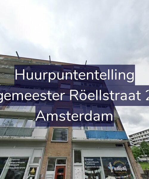 Foto gevel Huurpuntentelling voor Burgemeester Röellstraat 29-2, Amsterdam
