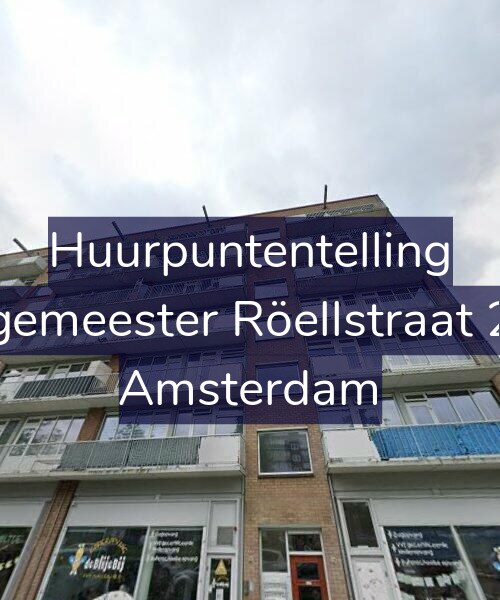 Foto gevel Huurpuntentelling voor Burgemeester Röellstraat 27-3, Amsterdam