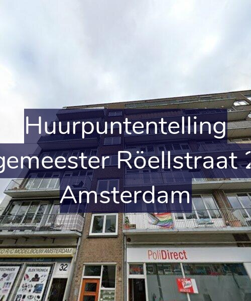 Foto gevel Huurpuntentelling voor Burgemeester Röellstraat 28-2, Amsterdam