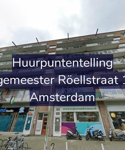 Foto gevel Huurpuntentelling voor Burgemeester Röellstraat 13-4, Amsterdam
