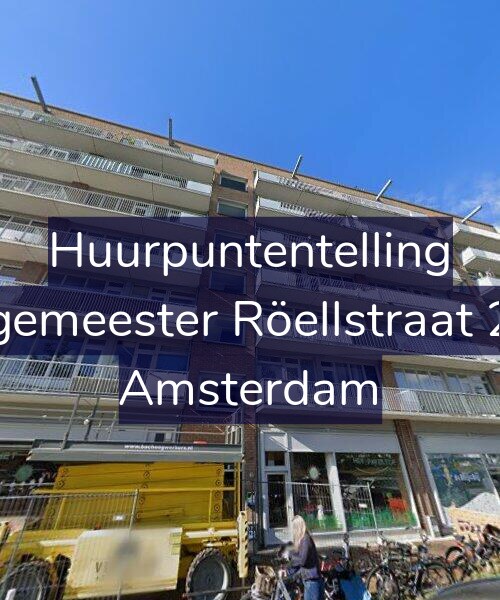 Foto gevel Huurpuntentelling voor Burgemeester Röellstraat 21-2, Amsterdam