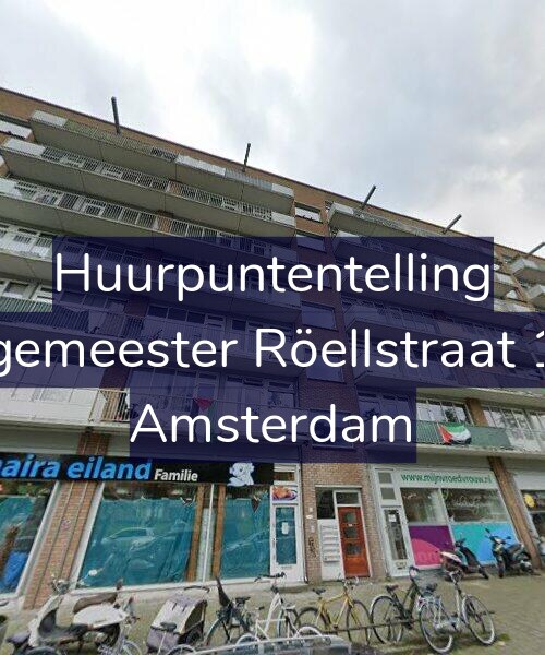 Foto gevel Huurpuntentelling voor Burgemeester Röellstraat 11-4, Amsterdam