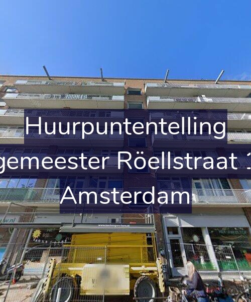Foto gevel Huurpuntentelling voor Burgemeester Röellstraat 19-2, Amsterdam