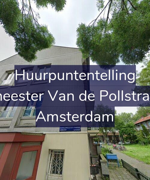 Foto gevel Huurpuntentelling voor Burgemeester Van de Pollstraat 68-1, Amsterdam